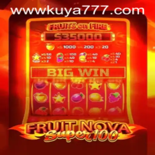FruitNovaSuper100: A Juicy Gaming Experience on Kuya777.Com