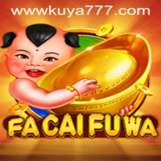 Exploring FaCaiFuWa: A Journey into the World of Kuya777.Com